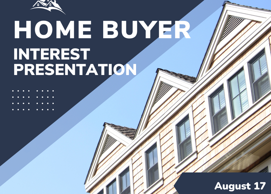 August Home buyer interest presentation
